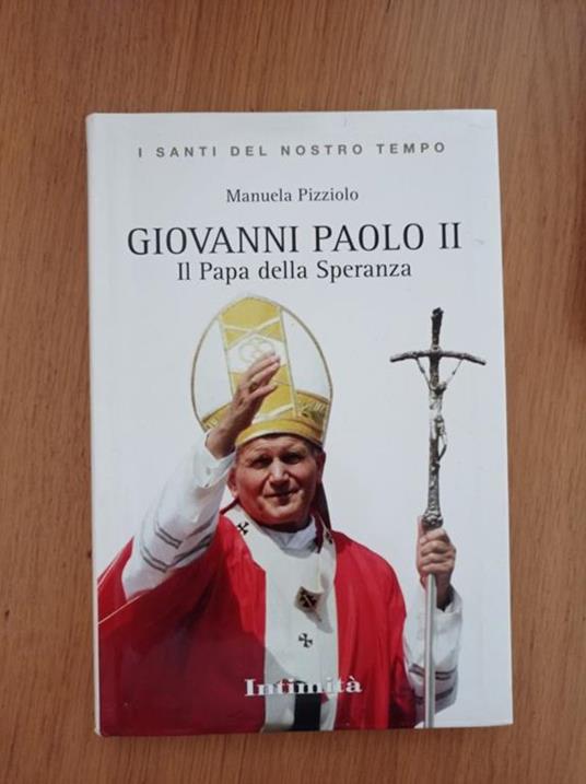 Giovanni Paolo II Il Papa della Speranza - copertina