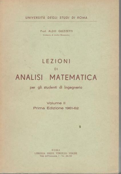 Lezioni di analisi matematica per gli studenti di ingegneria (volume II) - Aldo Ghizzetti - copertina