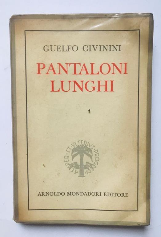 Pantaloni lunghi - Guelfo Civinini - copertina