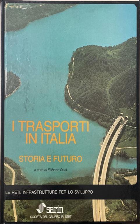 I trasporti in Italia. Storia e futuro - copertina