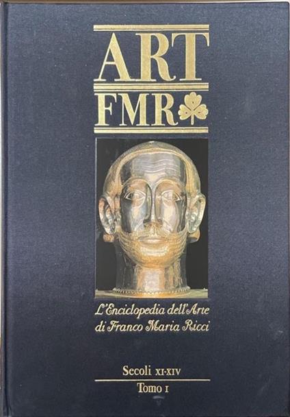 Art Fmr L'Enciclopedia Dell'Arte Di Franco Maria Ricci (N. 4) Secolo XI-XIV (Tomo 1) - Franco Maria Ricci - copertina