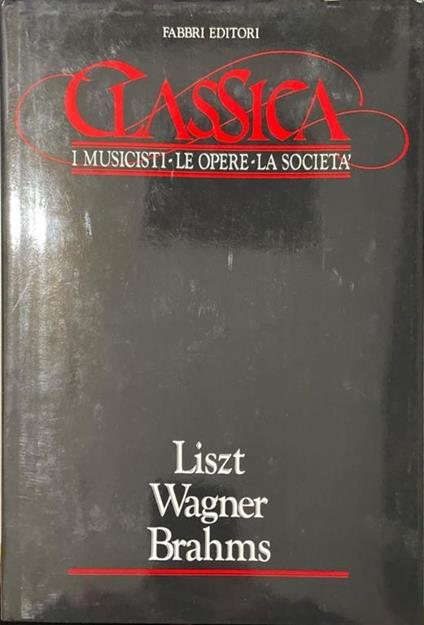 Classica - I musicisti, le opere, la società - copertina