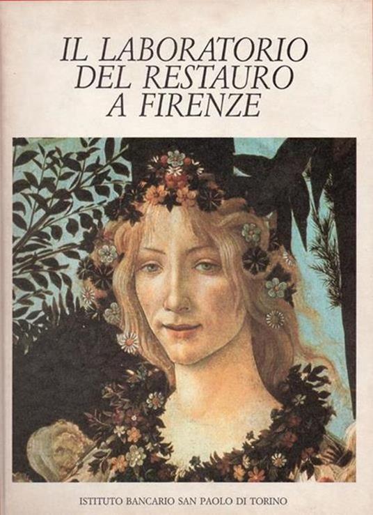 Il laboratorio del restauro a Firenze - Antonio Paolucci - copertina