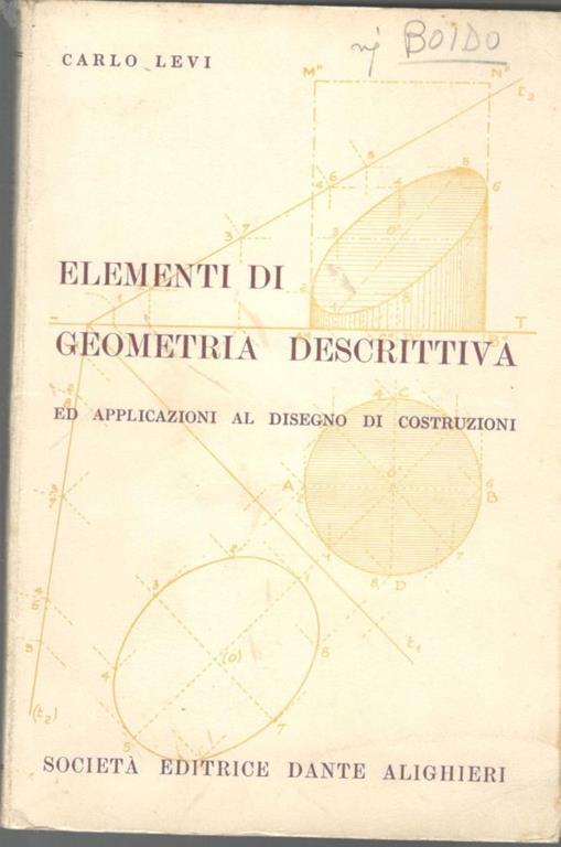 Elementi di geometria descrittiva ed applicazioni al disegno di costruzioni - Carlo Levi - copertina
