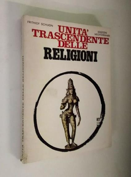 Unità trascendente delle religioni - Frithjof Schuon - copertina