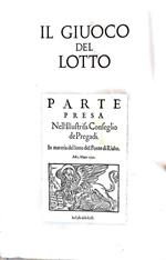 Il giuoco del lotto - profilo storico delle origini ai nostri giorni 1576-1963