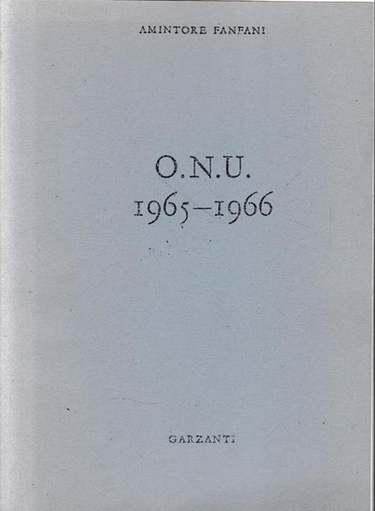 O.N.U. 1965-1966 - Amintore Fanfani - copertina