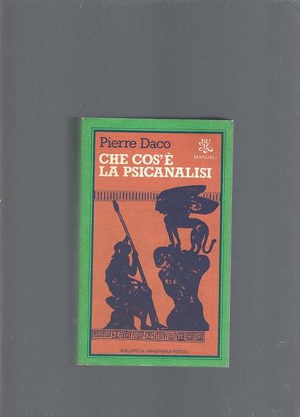 Che cos'è la psicanalisi - Pierre Daco - copertina