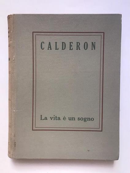 La vita è un sogno - Il principe costante - Pedro Calderón de la Barca - copertina