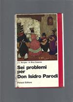 Sei problemi per Don Isidro Parodi