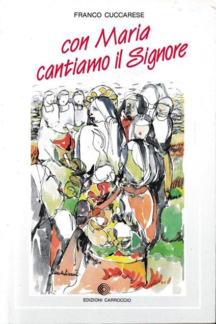 Con Maria cantiamo il Signore - Franco Cuccarese - copertina