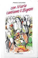 Con Maria cantiamo il Signore