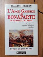 L\'ange gardien de Bonaparte: Le colonel Muiron, 1774-1796