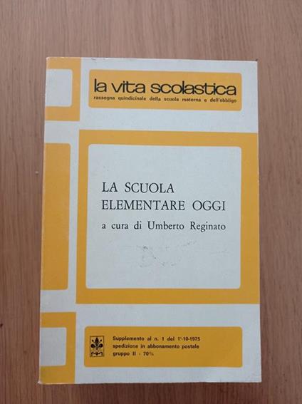 La scuola elementare oggi - Umberto Regina - copertina