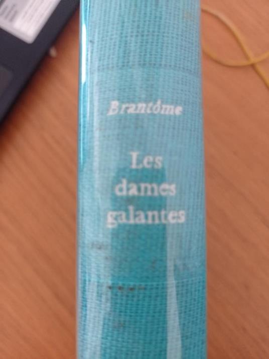 Les dames galantes - Pierre Bordeille de Brantôme - copertina