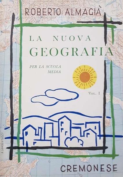 La nuova geografia - Roberto Almagià - copertina