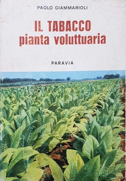 Il tabacco, pianta voluttuaria - Paolo Giammarroni - copertina