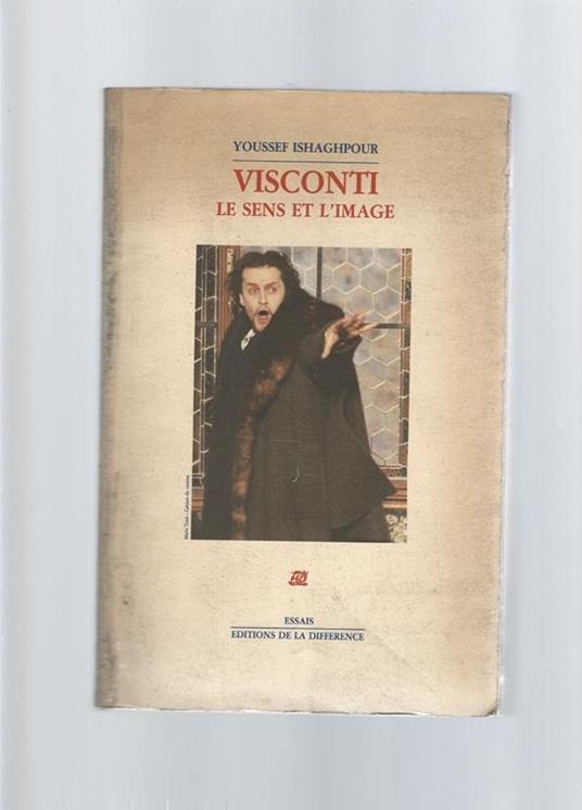 Visconti le sens et l'image - Yousself Ishaghpour - copertina