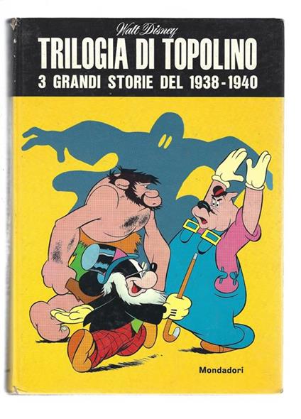Trilogia di Topolino , tre grandi storie del 1938-1940 - Walt Disney - copertina