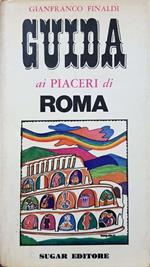 Guida ai piaceri di Roma