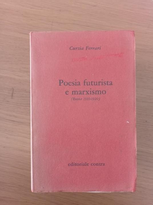 Poesia futurista e marxismo - Curzia Ferrari - copertina