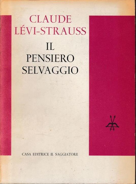 Il pensiero selvaggio - Claude Lévi-Strauss - copertina