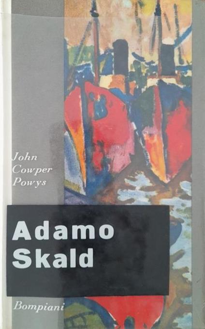 Adamo Skald - John Cowper Powys - copertina
