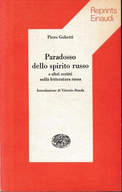 Paradosso dello spirito russo e altri scritti sulla letteratura russa - Piero Gobetti - copertina