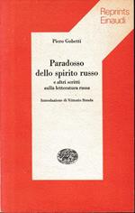 Paradosso dello spirito russo e altri scritti sulla letteratura russa