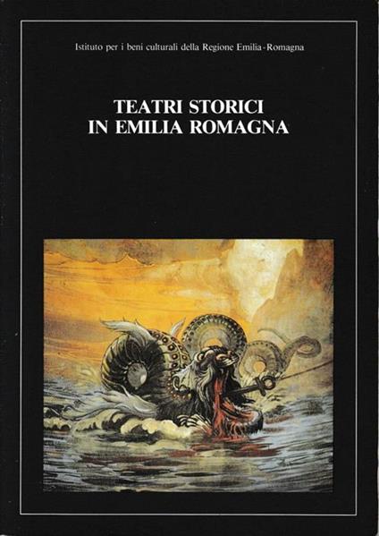 Teatri storici in Emilia Romagna - Simonetta M. Bondoni - copertina