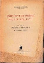 Istituzioni di diritto penale italiano, vol. II, parte speciale - i singoli reati