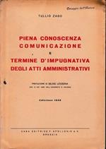 Piena conoscenza comunicazione e termine d'impugnativa degli atti amministrativi