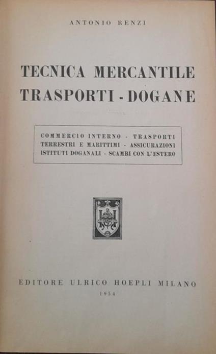 Tecnica mercantile trasporti - dogane - Antonio Renzi - copertina