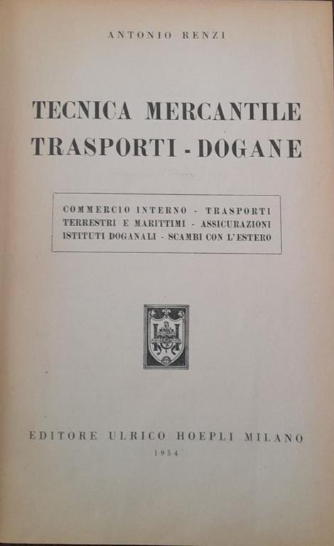 Tecnica mercantile trasporti - dogane - Antonio Renzi - copertina