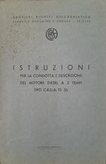 Istruzioni per la condotta e descrizione del motore diesel a 2 tempi tipo C.R.D.A. - TS 36