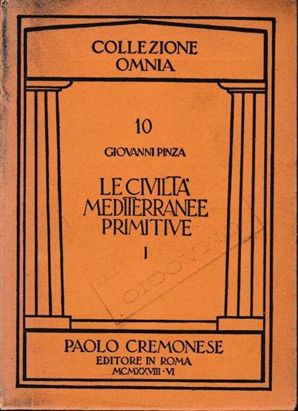 Le civiltà mediterranee primitive, vol. 1 - Giovanni Pinza - copertina