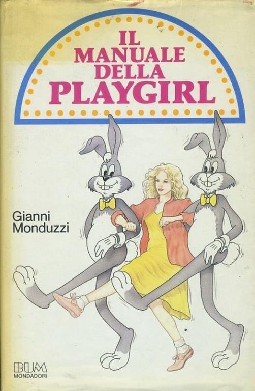 Il manuale della playgirl - Gianni Monduzzi - copertina