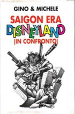 Saigon era Disneyland (in confronto)