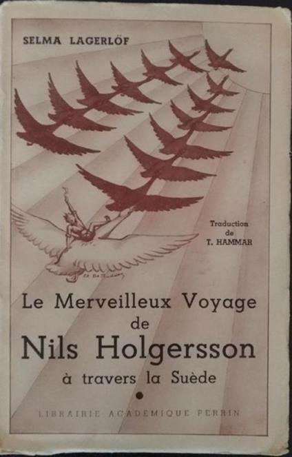 Le Merveilleux Voyage de Nils Holgersson a travers la Suède - Selma Lagerlof - copertina