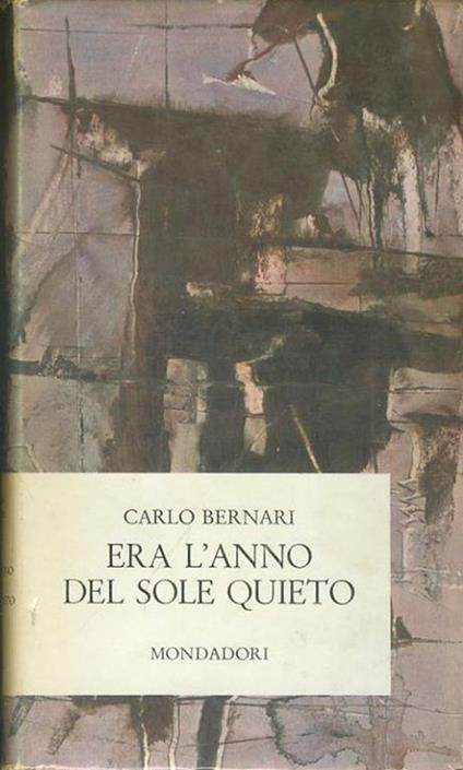 Era l'anno del sole quieto - Carlo Bernari - copertina