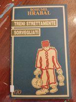 Treni strettamente sorvegliati - Bohumil Hrabal - copertina