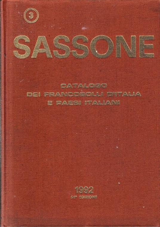 Sassone. Catalogo dei francobolli d'Italia e dei paesi italiani, vol. 3° -  Libro Usato - Sassone - | IBS