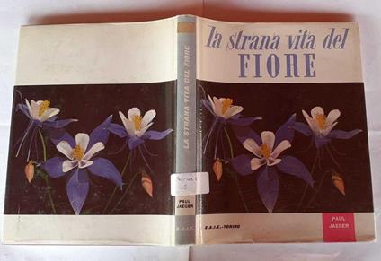 La strana vita del fiore - Paul Jeager - copertina