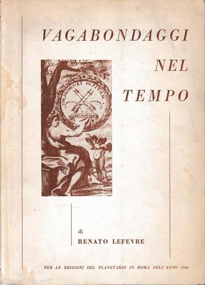 Vagabondaggi nel tempo - Renato Lefèvre - copertina