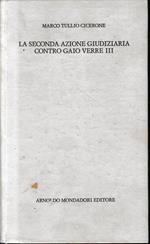 La seconda azione giudiziaria contro Gaio Verre, vol. 3, tomo 1, libro III. Testo Italiano e latino