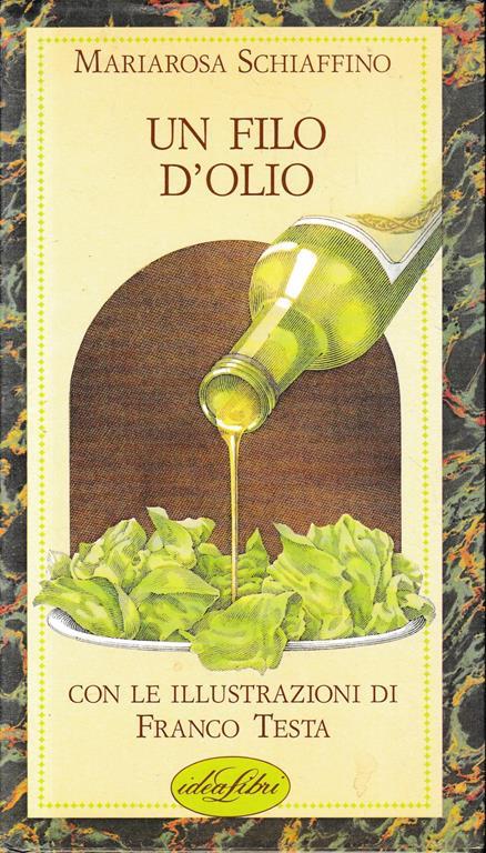 Un filo d'olio - Mariarosa Schiaffino - copertina