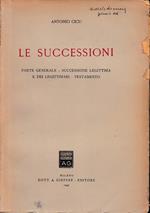 Le Successioni: Parte Generale - Successione legittima e dei legittimari - Testamento