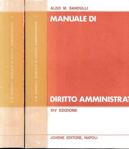 Manuale di Diritto Amministrativo, due volumi - Aldo M. Sandulli - copertina