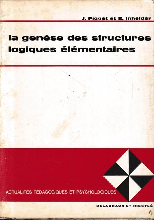 La genèse des structures logiques élémentaires - copertina