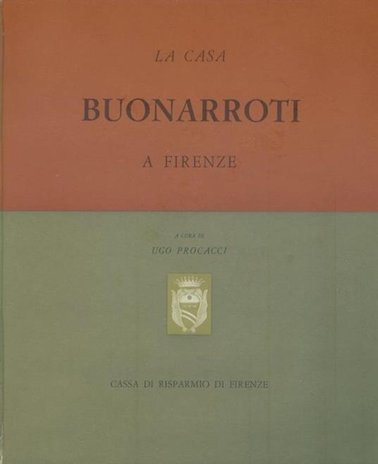 La casa Buonarroti - Ugo Procacci - copertina